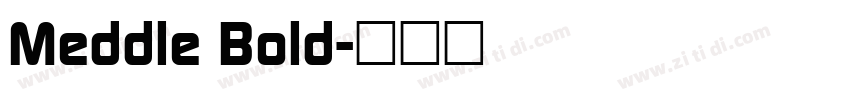 Meddle Bold字体转换